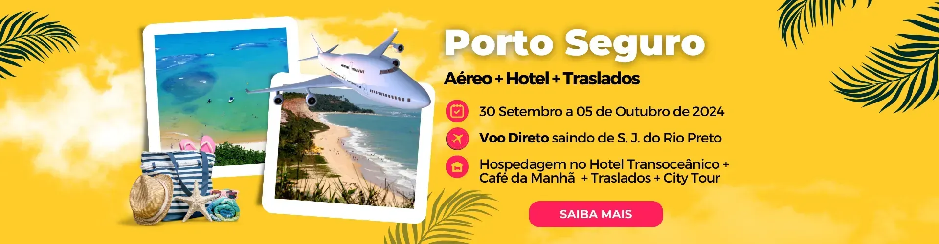 Viagem em Grupo para Porto Seguro de 30 de Setembro a 05 de Outubro de 2024